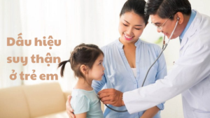 dấu hiệu suy thận ở trẻ em